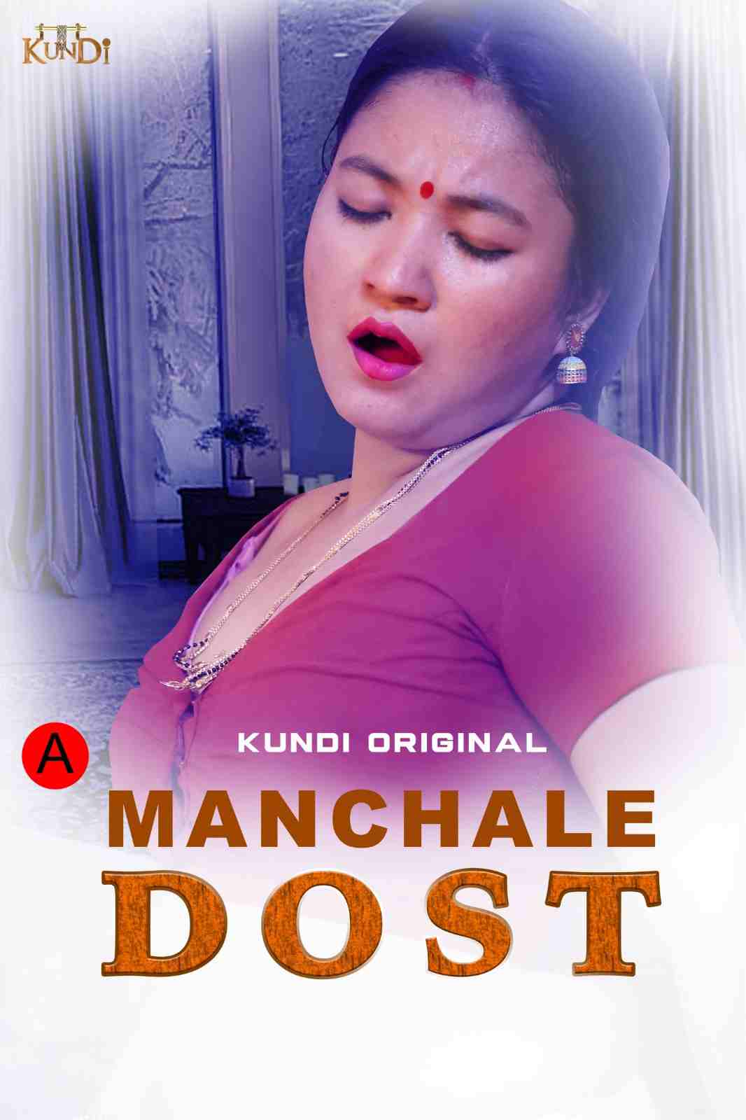 Manchale Dost (2023) KundiApp S01E01T02